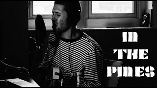 Andrew Chris - In the Pines (Where Did You Sleep Last Night)