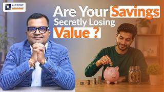 Are Your Savings Secretly Losing Value ?