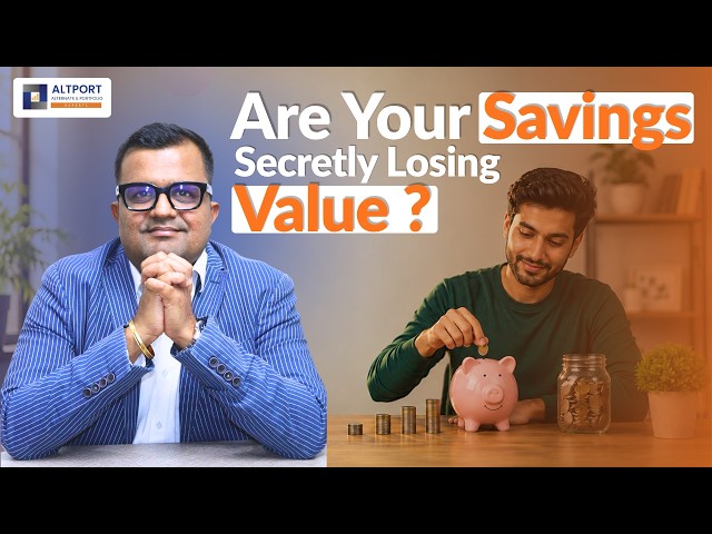Are Your Savings Secretly Losing Value ?