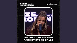 Anxhela Peristeri - Pash Dy Syt Në Ballë