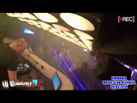 DJ ŚWIRU - Euphoria Club Oleśnica 09.03.2018