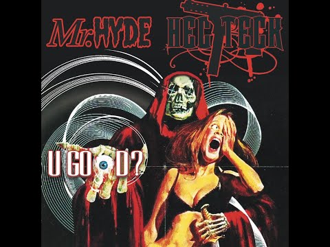 Mr. Hyde & Hec Teck "U GOOD" (Official Video)