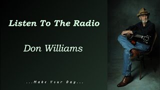 Listen to the Radio - Don Williams #lyrics #oldsong #oldmusic