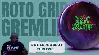 I'm Not Sure About This One - Roto Grip Gremlin Review - Part One