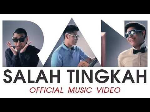 RAN - Salah Tingkah (Official Music Video)
