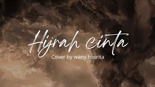 Download lagu Hijrah Cinta (Lirik) - Cover by Wany Hasrita #liriklagu #lirik #wanyhasrita  #rossa #hijrahcinta mp3