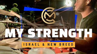 My Strength - Israel Houghton and New Breed Drum Cover - Carlin Muccular