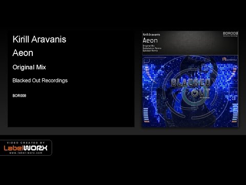 Kirill Aravanis - Aeon (Original Mix)
