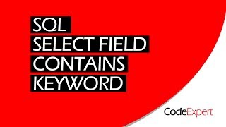 SQL SELECT FIELD CONTAINS KEYWORD 