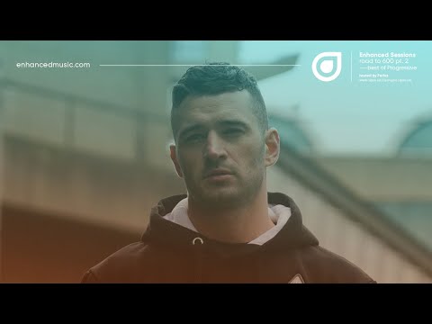 Enhanced Sessions Road to 600 Part 2 (Best of Progressive) - Hosted by Farius