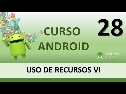 Curso Android Uso de recursos VI Organización de recursos Vídeo 28