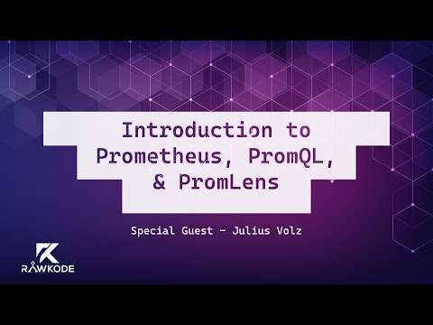 Introduction to Prometheus, PromQL, & PromLens | Rawkode Live
