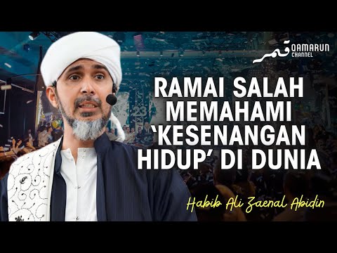 Dunia Ini Adalah Permainan dan Hiburan, Ramai Tertipu Dengan Keindahannya | Habib Ali Zaenal Abidin