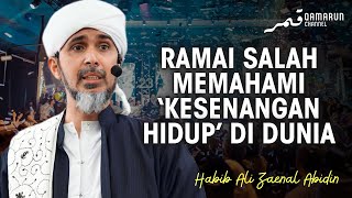 Download lagu Dunia Ini Adalah Permainan dan Hiburan, Ramai Tertipu Dengan Keindahannya | Habib Ali Zaenal Abidin mp3