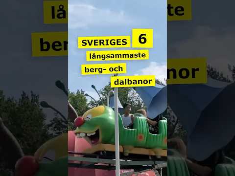 Sveriges långsammaste bergochdalbanor🎢
