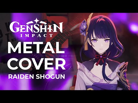 Genshin Impact Shogun Raiden Theme - Metalcore Cover