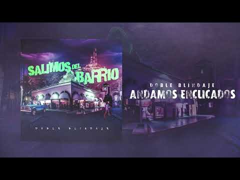 Doble Blindaje - Andamos Enclicados (Audio)
