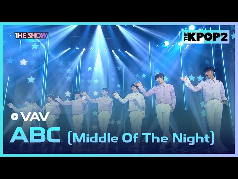 VAV - ABC (Middle Of The Night) [THE SHOW 170704]