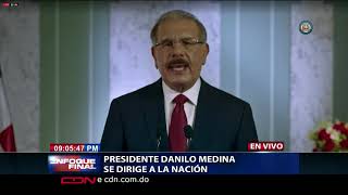 Discurso Presidente Danilo Medina no buscará modificar la Constitución para reelegirse