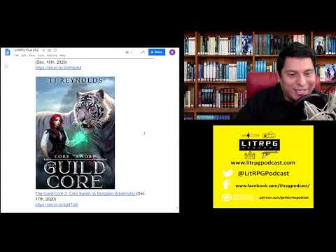 LitRPG Podcast 252 -  Delvers 4, Tallrock, The Infinite World Book 3, Dungeon Seeker