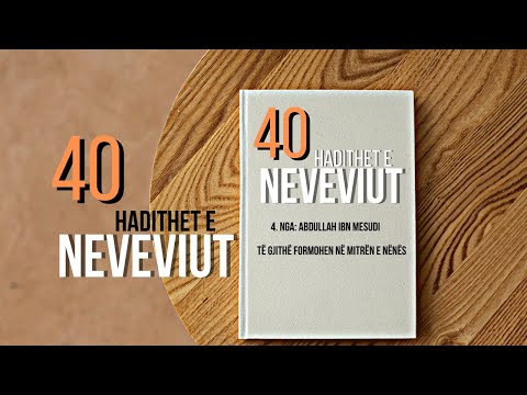 Të gjithë formohen në mitrën e nënës | 4. Nga: Abdullah ibn Mesudi