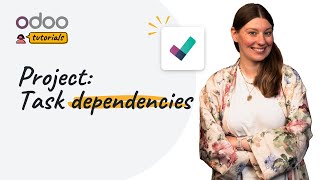 Task dependencies | Odoo Project & Timesheets