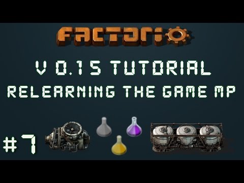 Factorio 0.15 Tutorial Series EP7: Outposts Needed! - Relearning The Game Multiplayer