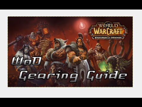 Guide to Gearing up Fast In Warlords of Draenor Patch 6.2.0