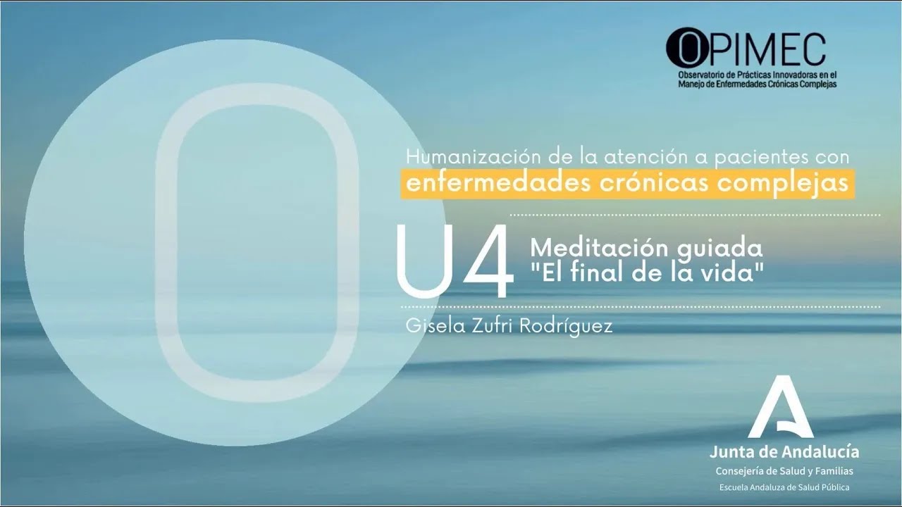 Meditación guiada: "El final de la vida"