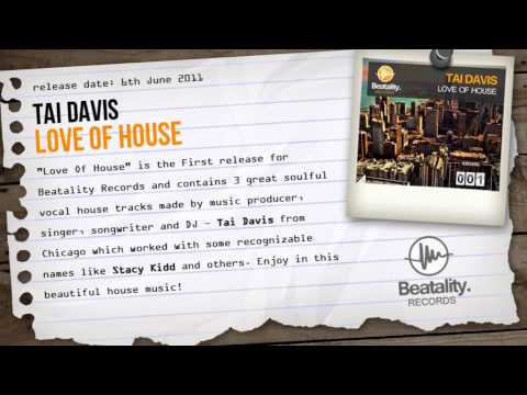 Tai Davis - Don't Be Afraid To (Original Mix) (Beatality Records)