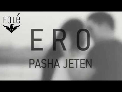 ERO - PASHA JETEN