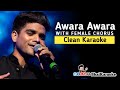 Awara Karaoke With Female Chorus | Salman Ali | Muskaan | Dabangg 3 | BhaiKaraoke