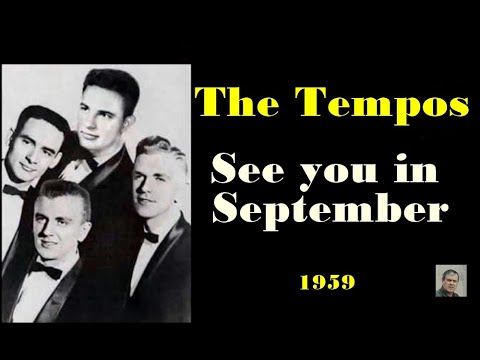 See you in September -- The Tempos