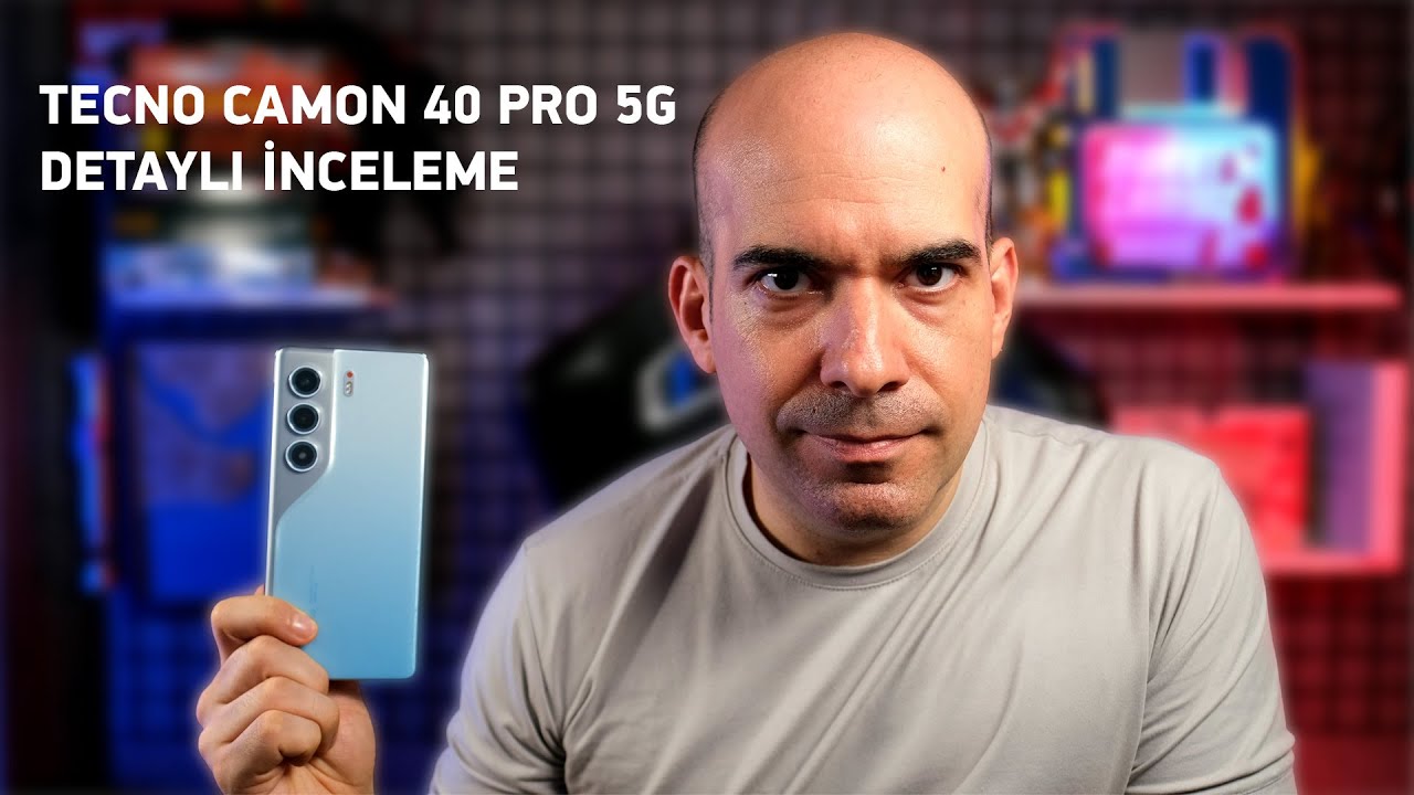 TECNO CAMON 40 PRO 5G / Detaylı İnceleme