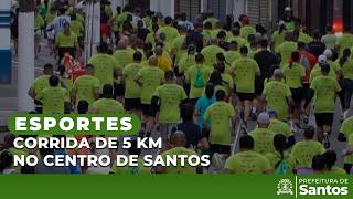 Esportes - Corrida de 5 km no Centro de Santos