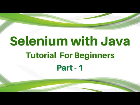 Selenium Java Tutorial For Beginners Selenium Java Tutorial Training Part 1