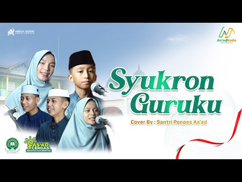 Syukron Guruku - Cover Santri PONDOK PESANTREN AS'AD
