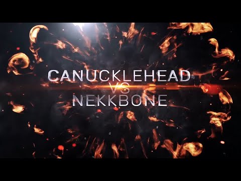 Canucklehead vs Nekkbone