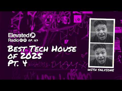 Best Of 2025 DJ Mix | Elevated Radio Ep. 167