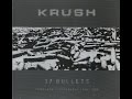 Krush  37 Bullets - Complete Discography 1996 - 2006