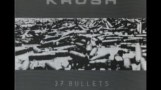 Krush  37 Bullets - Complete Discography 1996 - 2006