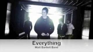 Everything - Matt Bartlett Band (LYRICS ON SCREEN)