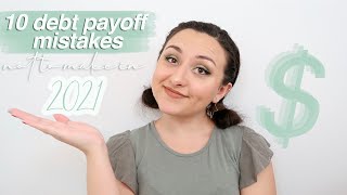10 DEBT PAYOFF MISTAKES NOT TO MAKE IN 2021 // debt free journey, dave ramsey baby steps