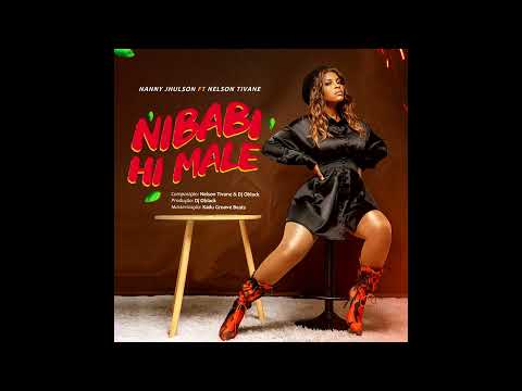 Nanny Jhulson Feat Nelson Tivane - Nibabi hi male (Audio Oficial)