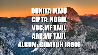 Download lagu Tajuk duniya maju voc.mf taul lagu bidayuh jagoi mp3