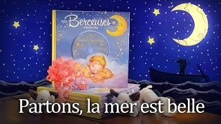 Partons, la mer est belle