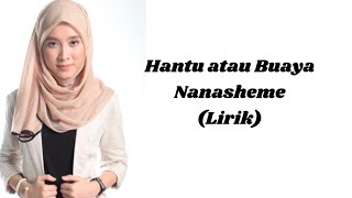 Download lagu Hantu atau buaya by nanasheme (Lirik) mp3 Download lagu Hantu atau buaya by nanasheme (Lirik) mp3
