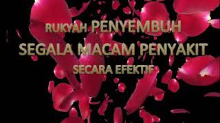 Download lagu RUKYAH PENYEMBUH SEGALA PENYAKIT SECARA EFEKTIF RU... mp3
