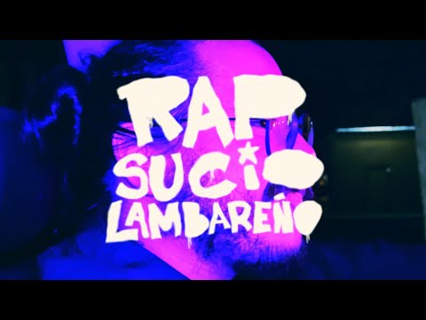 Rap Sucio Lambareño - Rap Sucio Lambareño (Audio Remastered)