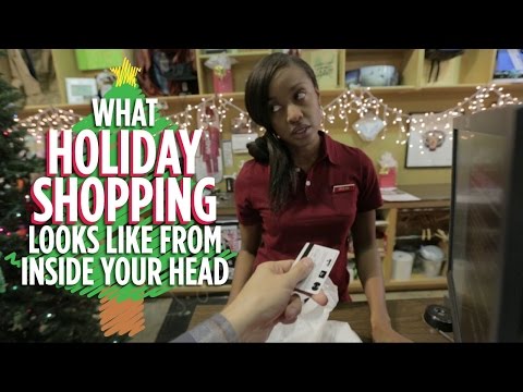 頭の中から見たホリデーショッピングとは (What Holiday Shopping Looks Like From Inside Your Head)